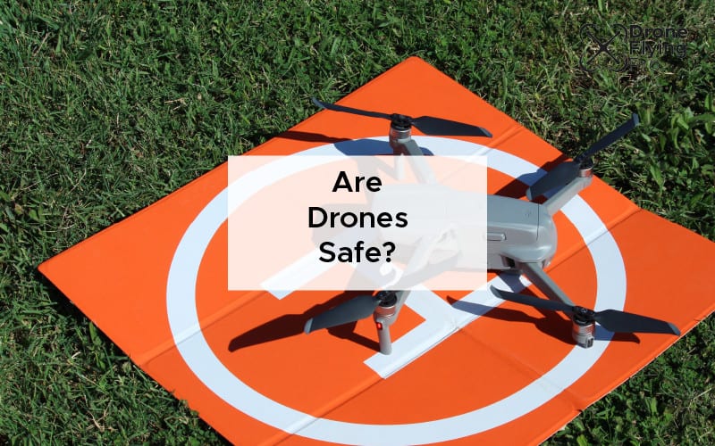 are drones are safe