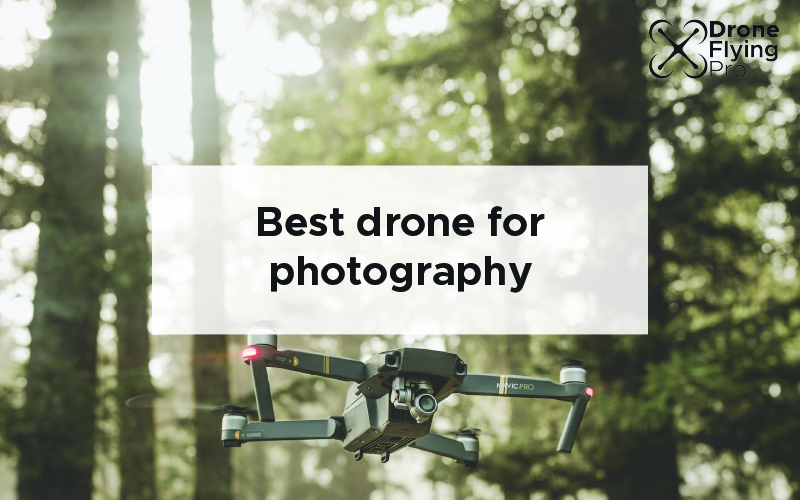 best drone for photography