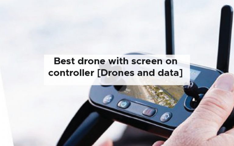 Best drone with screen on controller [Drones and data]