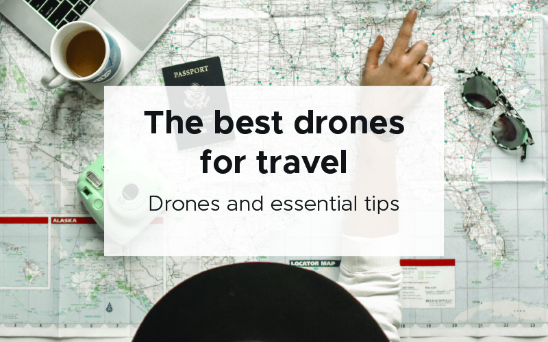 best drones for travel