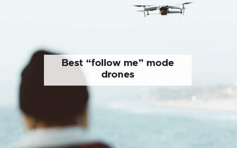 best follow me mode drones