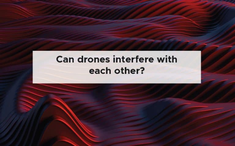 Can drones interfere with each other