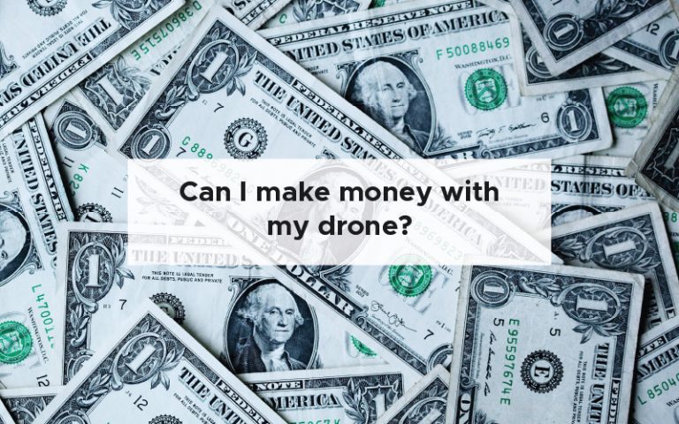 Can I make money with my drone