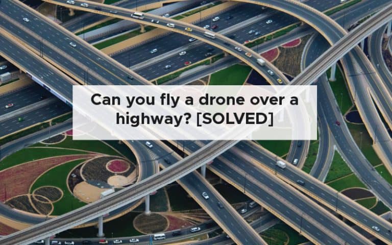 Can you fly drones over a highway