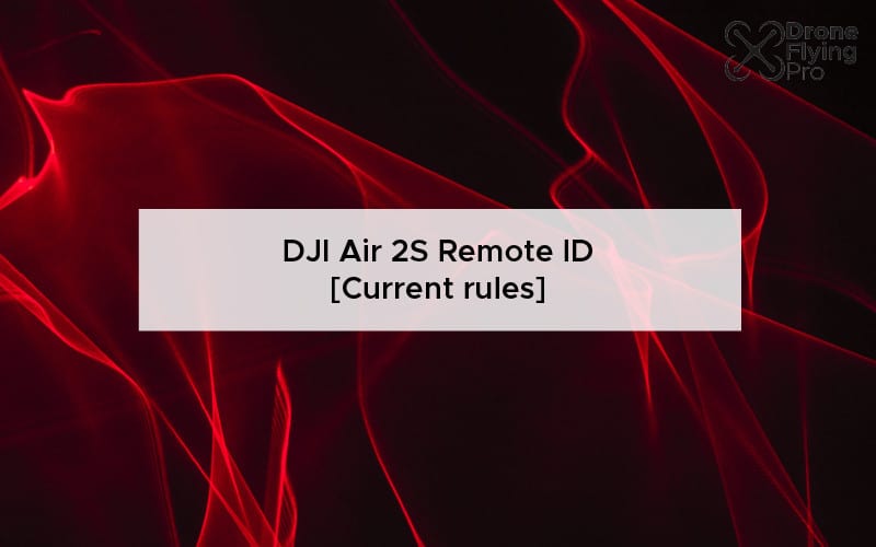 DJI Air 2S Remote ID