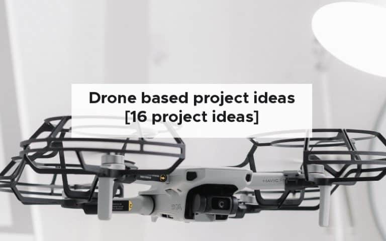 Drone based project ideas [16 project ideas]
