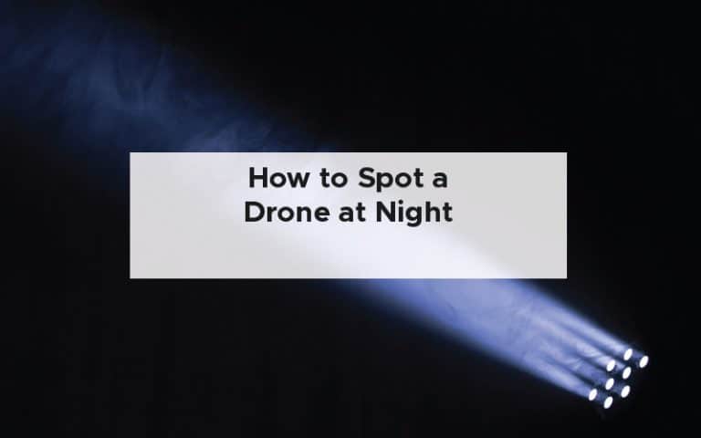 How to Spot a Drone at Night