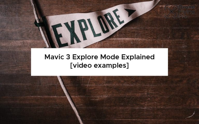 Mavic 3 explore mode