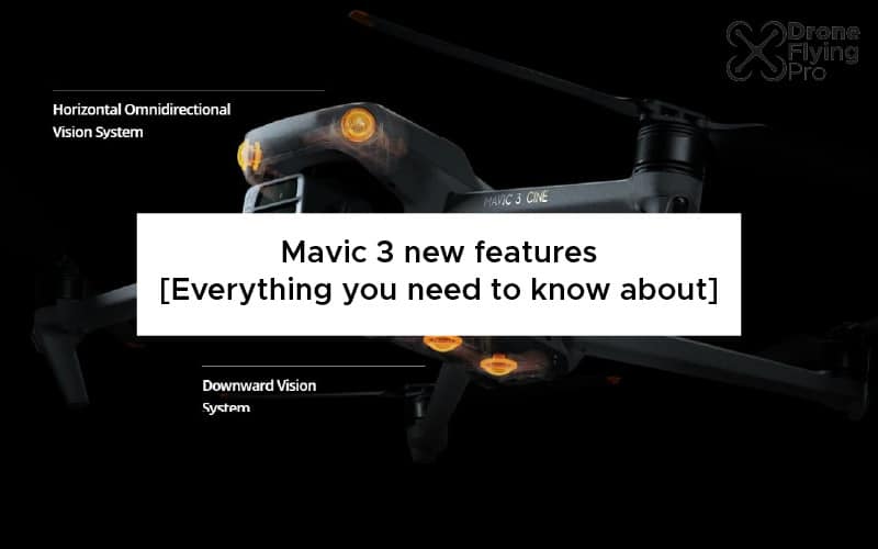 Mavic 3 – new features