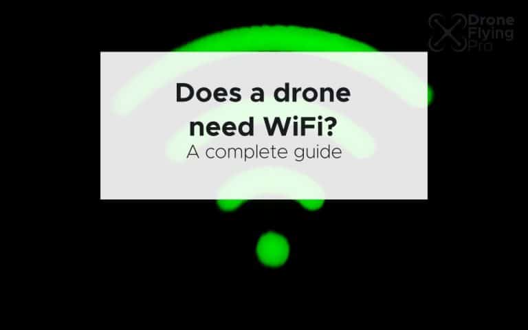 does a drone need wifi