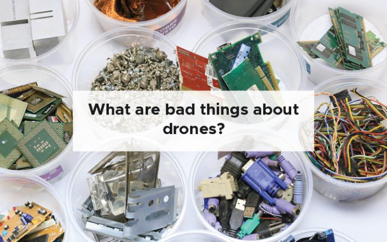 What are bad things about drones
