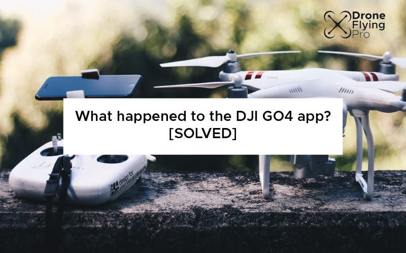 What happened to the DJI go4 app