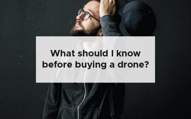What should I know before buying a drone?