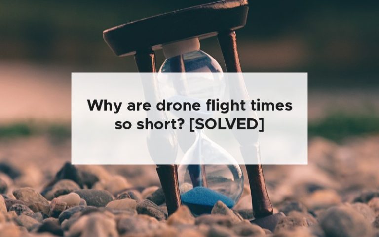 Why are drone flight times so short? [SOLVED]