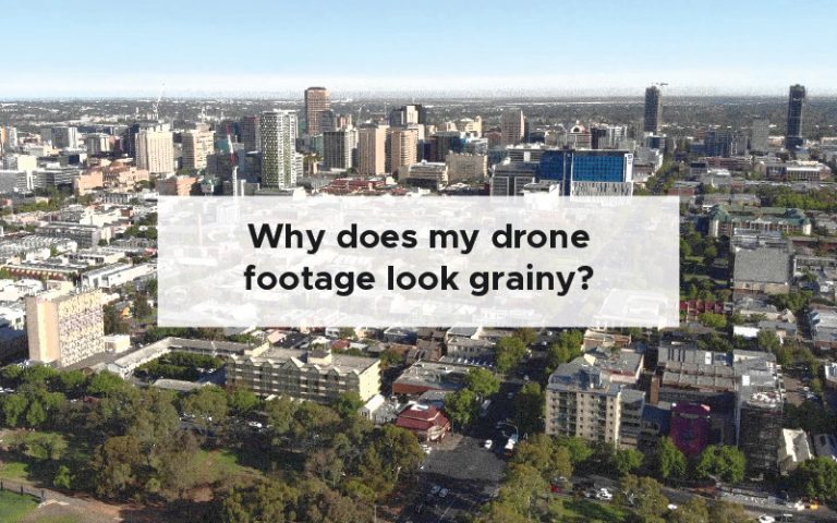 Why does my drone footage look grainy?