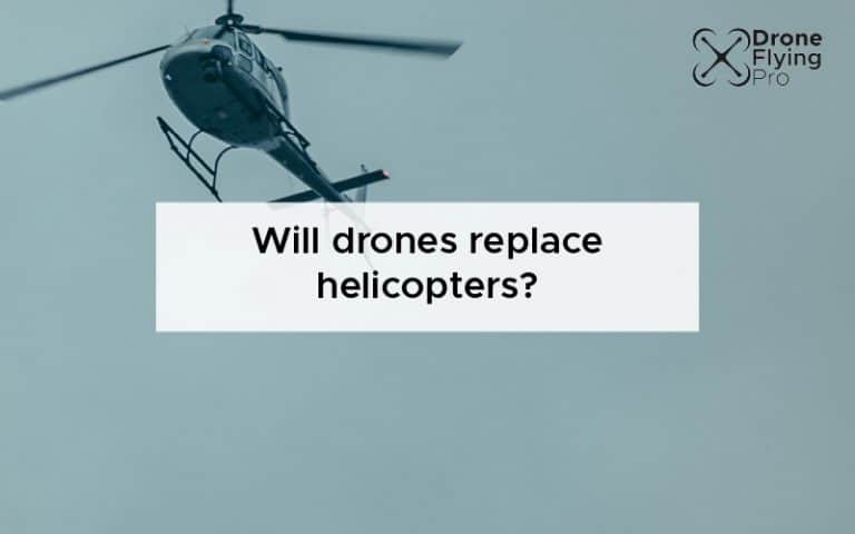 Will drones replace helicopters?