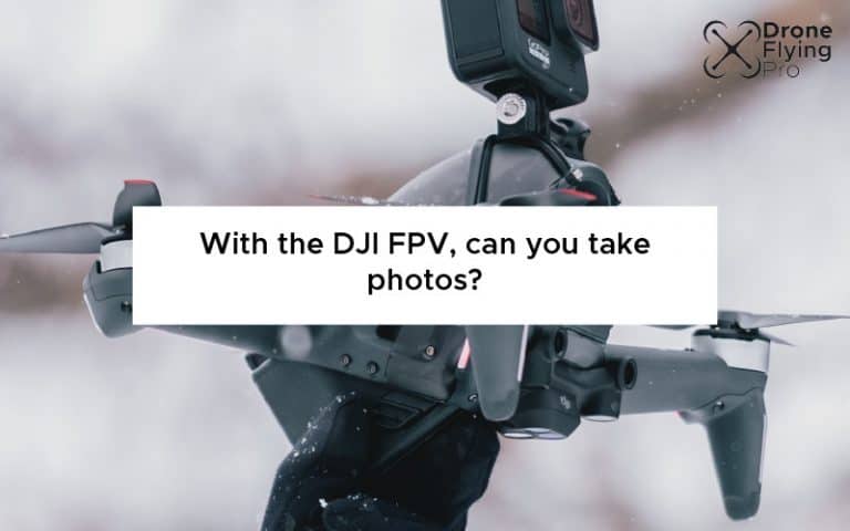 Can you take photos with the DJI FPV