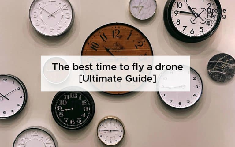 the best time to fly a drone [Ultimate guide]