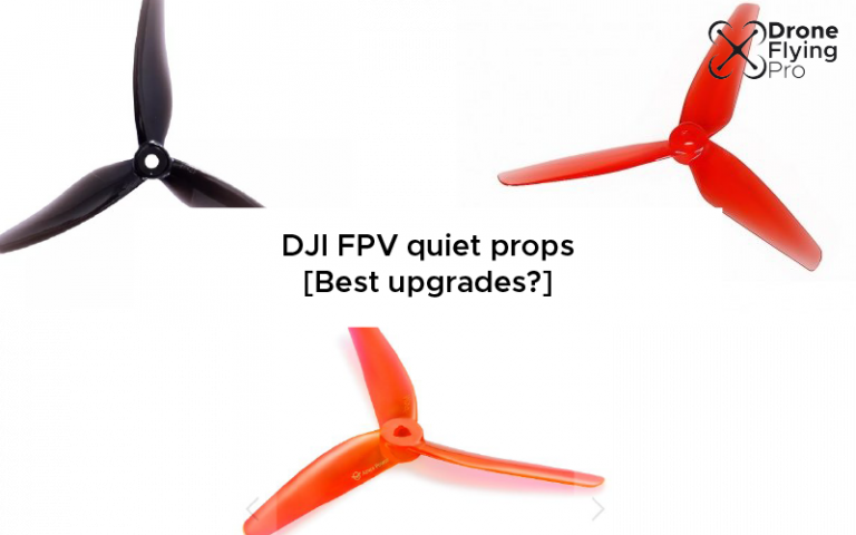 DJI FPV quiet props