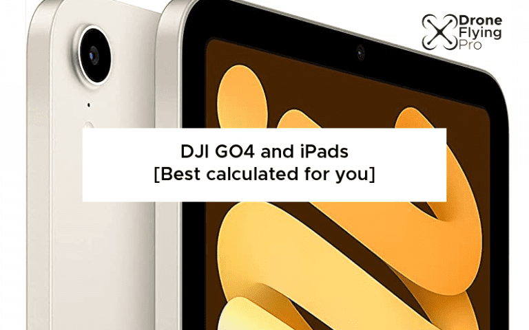 DJI go 4 and iPads