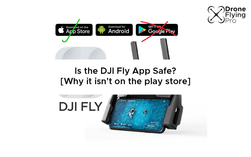 Is the DJI fly at safe?